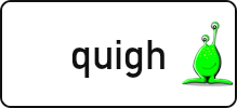 quigh