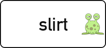 slirt