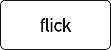 flick